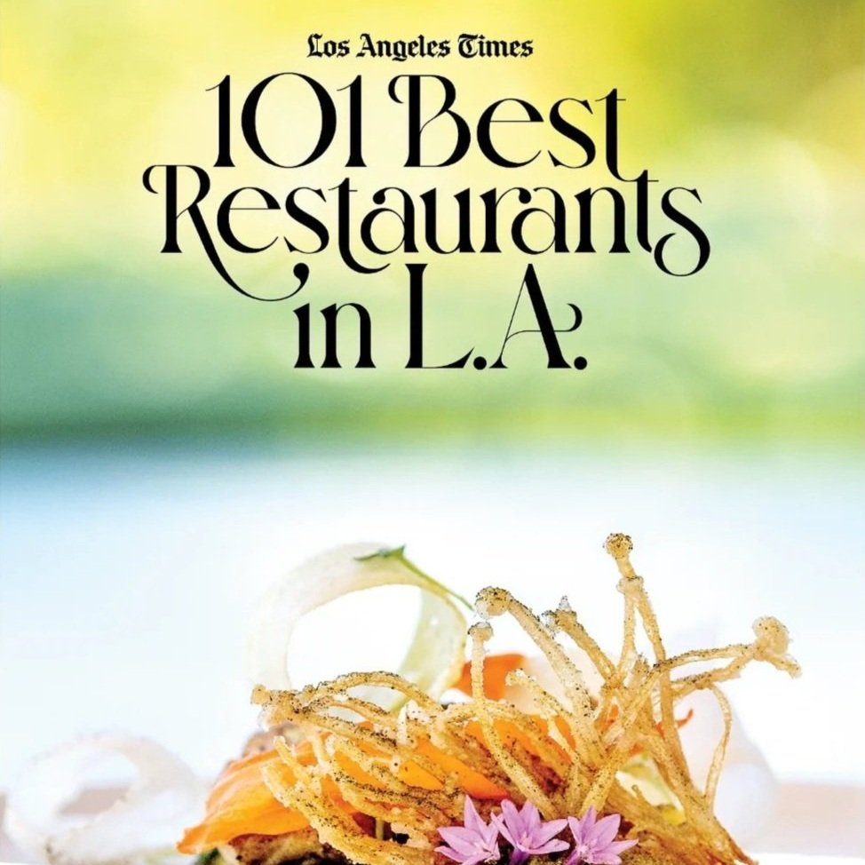 LA TIMES 101 BEST RESTAURANTS IN LA 2021