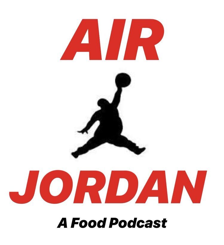 AIR JORDAN A FOOD PODCAST